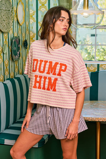 'DUMP HIM' Striped Boxy Crop Top