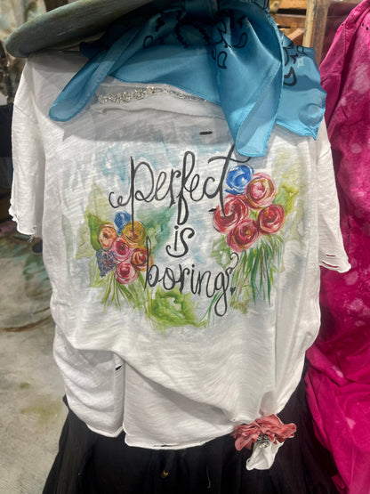 Perfect is Boring Tattered Shirt
