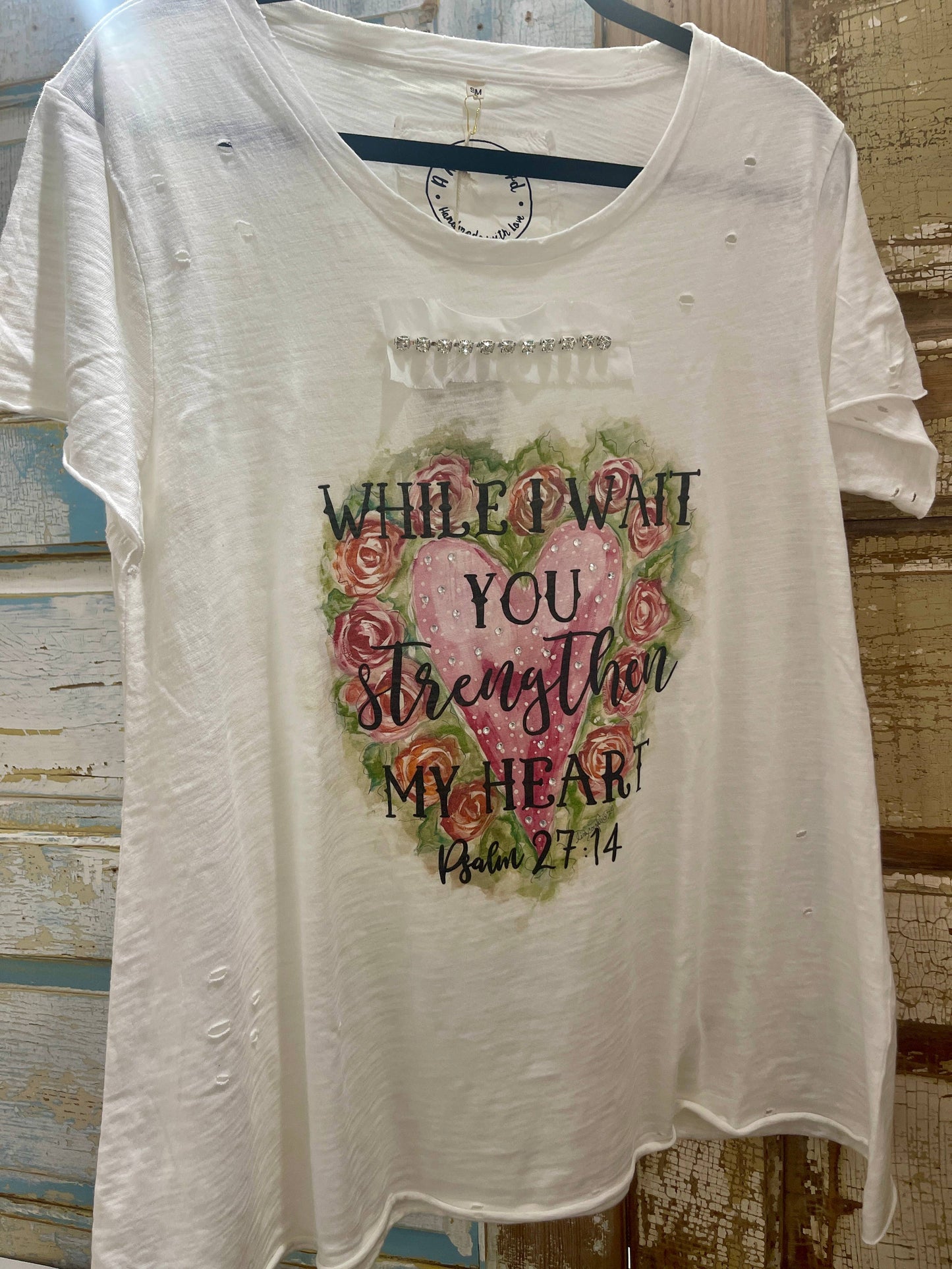 Strengthen My Heart Tattered Shirt