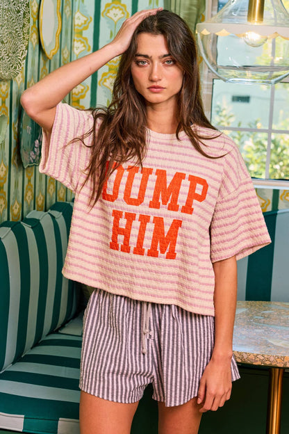 'DUMP HIM' Striped Boxy Crop Top