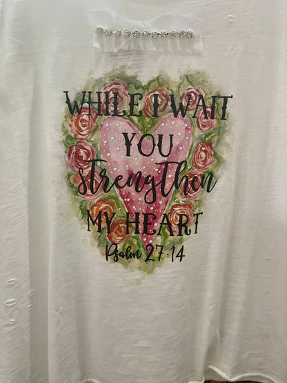 Strengthen My Heart Tattered Shirt
